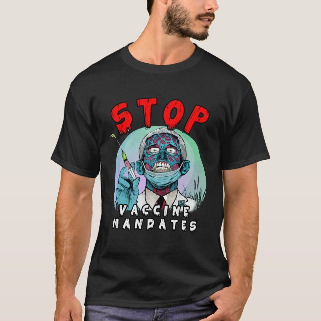 Fauci Stop Vaccine Mandate Arrest Fauci My Body Va T-Shirt (Vorderseite)