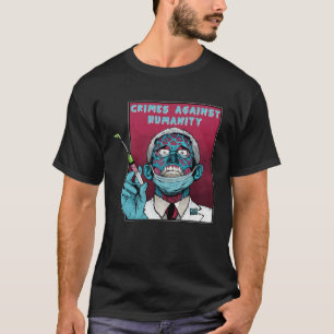 Fauci Stopp Vaccine Mandat Arrest Fauci Mein Körpe T-Shirt