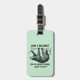 Faulenzen bin ich langsam? gepäckanhänger