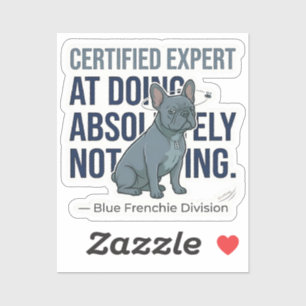 Fauler blauer Frenchie zertifizierter Experte lust Aufkleber