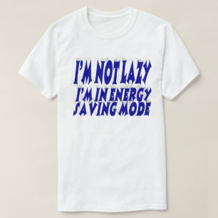 Faules Energiesparen lustiges Zitat blaue Typograf T-Shirt