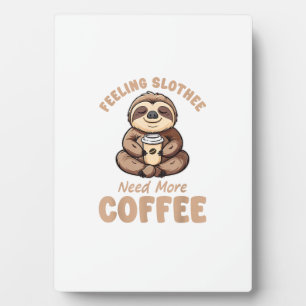 Faules Faultier braucht mehr Kaffee Lustiges Fault Fotoplatte