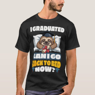 Faultier Ich habe abgeschlossen Kann ich zurück in T-Shirt