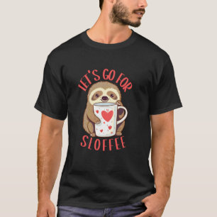 Faultier mit einer Kaffeetasse Lustiger Spruch Süß T-Shirt