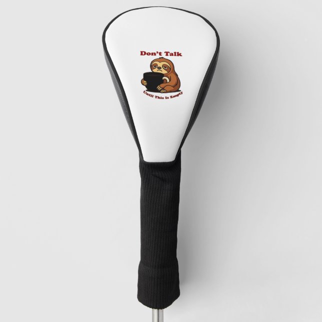 Faultier-Modus Nicht sprechen, bis dieser Kaffee w Golf Headcover (Vorderseite)