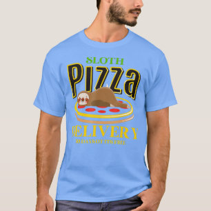 Faultier Pizza Lieferung Fast Food Lustig Pizza T-Shirt