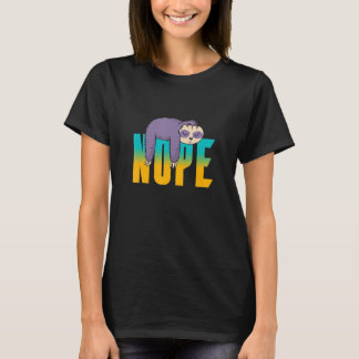 Faultier Sei kein Jasager. Sag manchmal einfach Ne T-Shirt