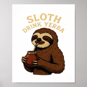 Faultier trinkt Yerba � Lustiges Retro-Vintage-Fau Poster