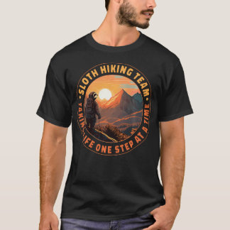 Faultier-Wanderteam, das das Leben Schritt für Sch T-Shirt