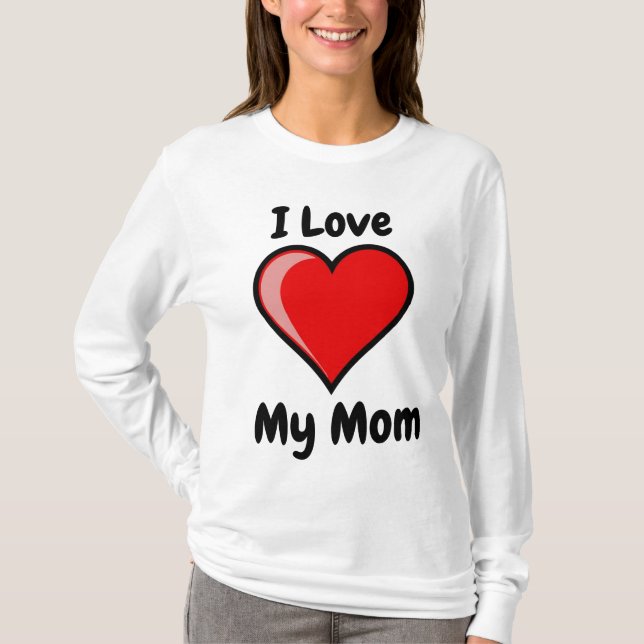 Favori de maman - I Love My Mom T-Shirt (Devant)