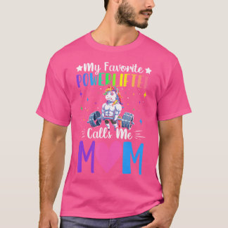 Favorit Powerlifter ruft mich Mama Powerlift Wei a T-Shirt