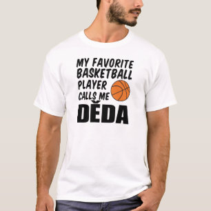 Favorite Basketball Player ruft mich Deda an T-Shirt