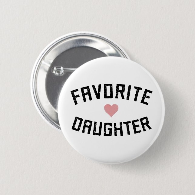 Favorite Daughter Family Wiedersehen Funny Gifts Button (Vorne & Hinten)