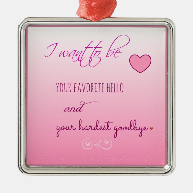 "Favorite Hello" Expression of Love Ornament Aus Metall (Vorne)