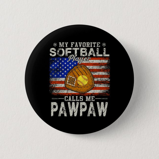 Favorite Softball Player nennt mich Pawpaw Softbal Button (Vorderseite)