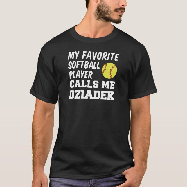 Favorite Softball Player ruft mich Dziadek an T-Shirt (Vorderseite)