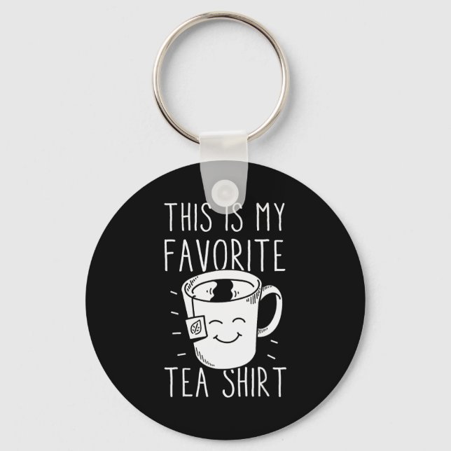 Favorite Tea Shirt Tea Drinker Tea Bag Funny Tea L Schlüsselanhänger (Vorderseite)