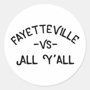 Fayetteville GEGEN alles Yall, Arkansas Runder Aufkleber
