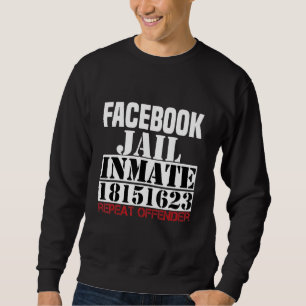 FB Social Network Jail Repeat Offender 18151623 in Sweatshirt