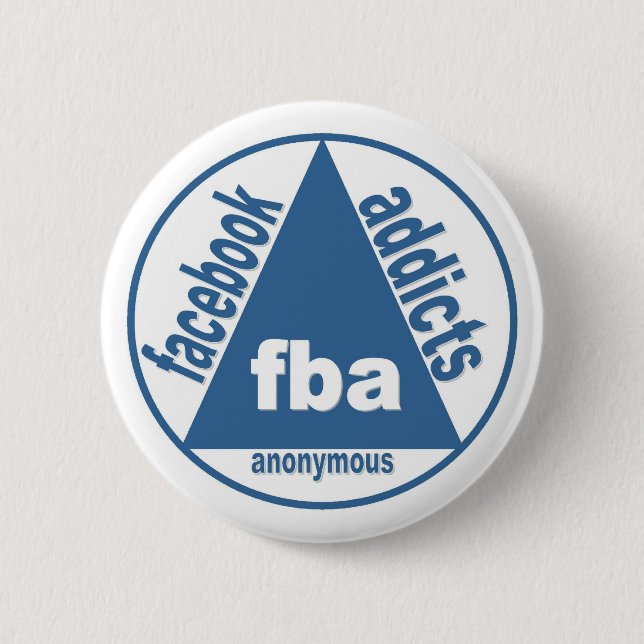 FBA:  Facebook Süchtige anonym Button (Vorderseite)