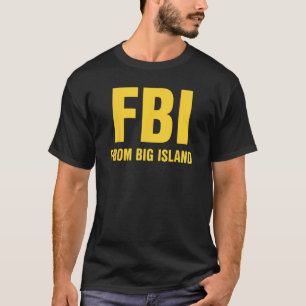 FBI aus dem lokalen hawaiianischen T - Shirt der g