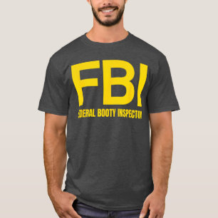 FBI Bundesarschinspekteur X Nur Liebesdatum-Fans T-Shirt