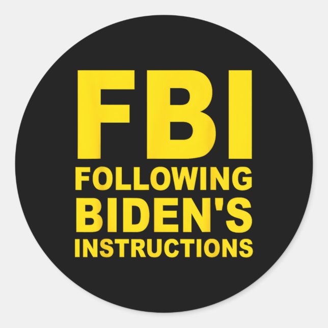 Fbi folgt Bidens Anweisungen Runder Aufkleber (Vorderseite)