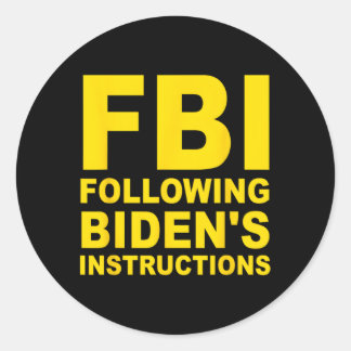 Fbi folgt Bidens Anweisungen Runder Aufkleber