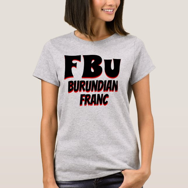 FBu Burundian franc Gray T-Shirt (Vorderseite)