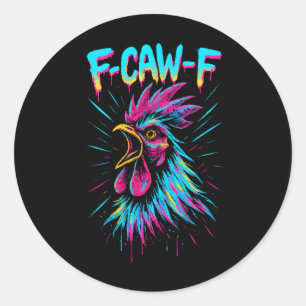 Fcawf Huhn Lustiges F-caw-f Hahn Meme F Caw F M Runder Aufkleber