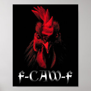 Fcawf-Shirt Frauen Huhn Hahn F-caw-f  Poster