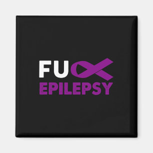 Fck Epilepsie-Bewusstsein Unterstützer-Geschenk fü Magnet