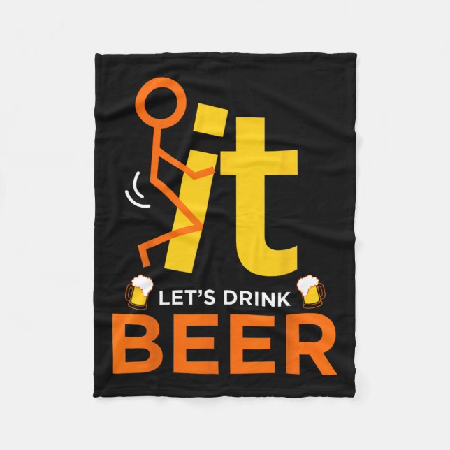 Fck it Let's Drink Bier - Funny Rude Drinking Fleecedecke (Vorderseite)