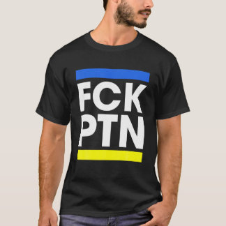 FCK PTN I Stand bei Ukraine 2022 T-Shirt