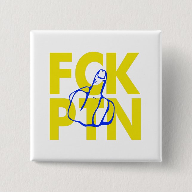 FCK PTN - Ukraine Button (Vorderseite)