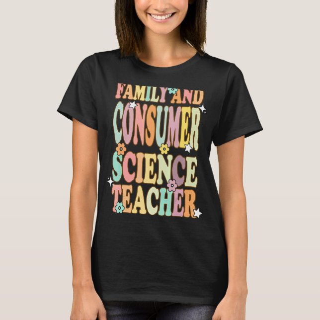 FCS Familie und Consumer Science Factory Lehrer zu T-Shirt (Vorderseite)