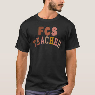 FCS Schriftart für Familien- und Konsumwissenschaf T-Shirt