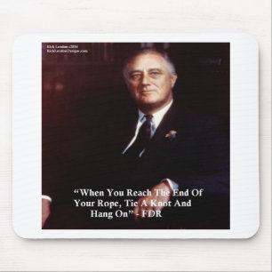 FDR & An dem Seil festhalten Zitat Mousepad