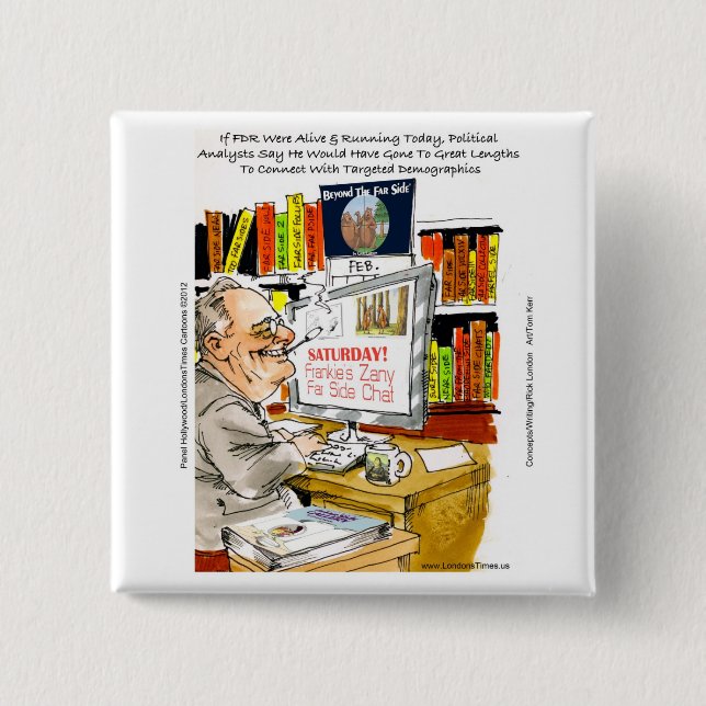 FDR Fireside Speech Funny Cartoon Geschenke & T-Sh Button (Vorderseite)