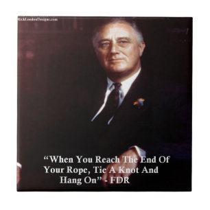 FDR & Hang auf, Zitat zu veröffentlichen Fliese