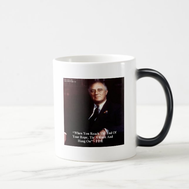 FDR & Hang auf, Zitat zu veröffentlichen Verwandlungstasse (Rechts)