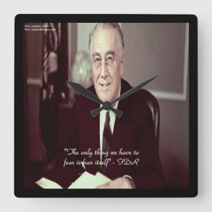 FDR & Nichts zu fürchten Zitat Quadratische Wanduh Wanduhr