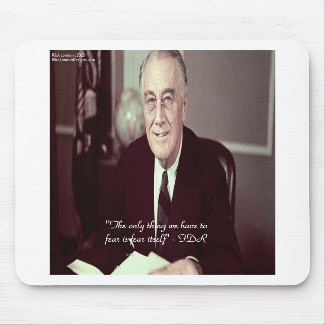 FDR und nichts zu fürchten Zitat Mousepad (Vorne)