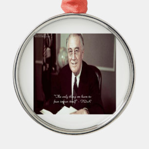FDR und nichts zu fürchten Zitat Ornament Aus Metall
