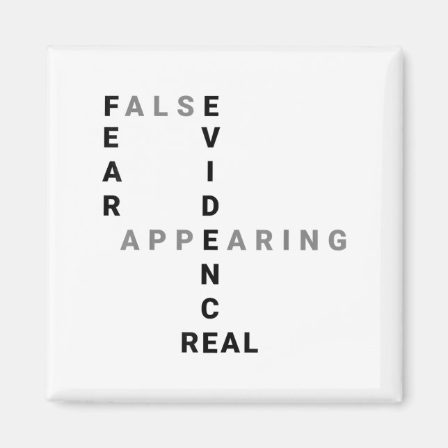 Fear False Evidence Appearing Real Motivational  Magnet (Vorne)