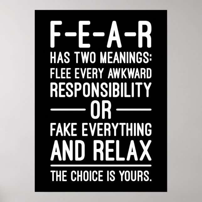 FEAR hat zwei Bedeutungen - Motivierend, lustiger  Poster (Vorne)