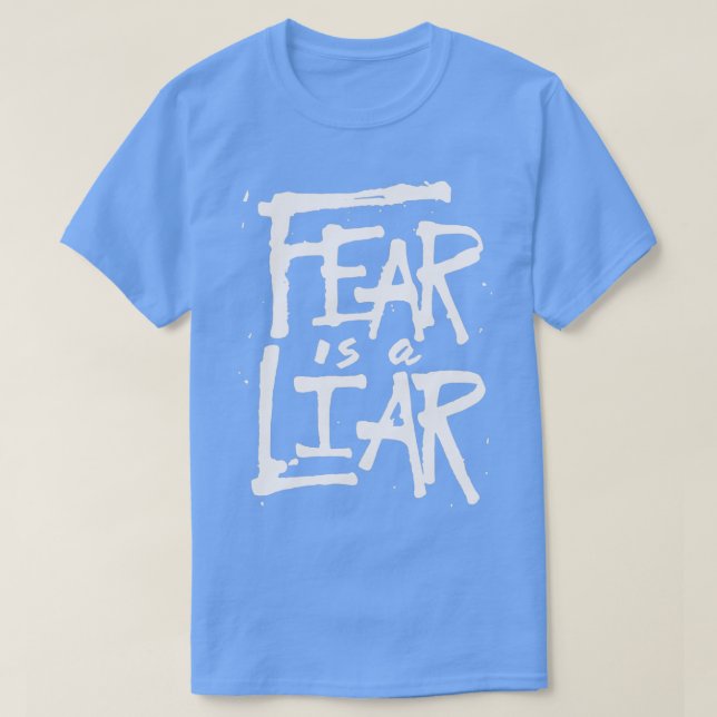 Fear is a Liar Inspirational Christian T-Shirt (Design vorne)
