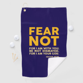 Fear not, for I am with you Golfhandtuch