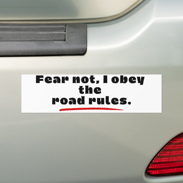 Fear Not, I Obey The Road Rules. Autoaufkleber (Auf Auto)
