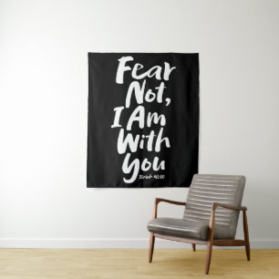 FEAR NOT, ich bin bei Ihnen - Bible Verse Isaiah 4 Wandteppich